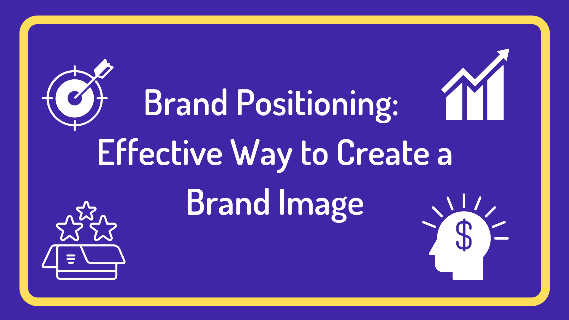 brand-positioning-creating-a-brand-image